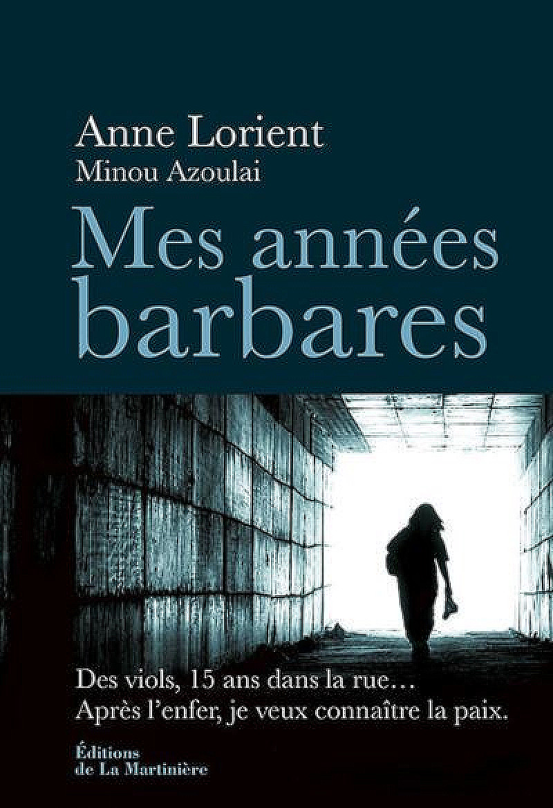 La couverture du livre Mes années barbares d'Anne Lorient